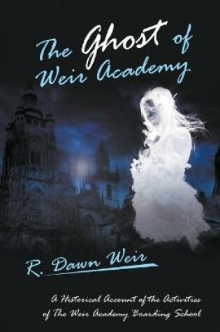 Cover of The Ghost of Weir Academy