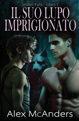 Book cover for Il Suo Lupo Imprigionato