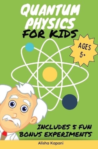 Cover of Quantum Physics for Kids