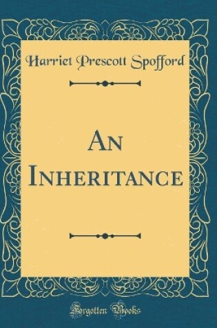 Cover of An Inheritance (Classic Reprint)