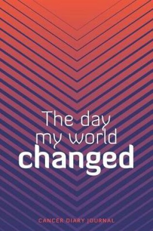 Cover of The Day My World Changed