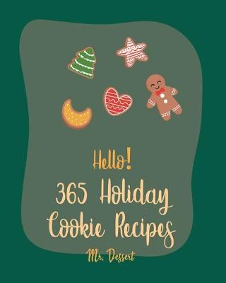 Book cover for Hello! 365 Holiday Cookie Recipes