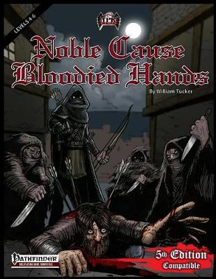 Book cover for Noble Cause, Bloodied Hands (PF/5E Adventure)