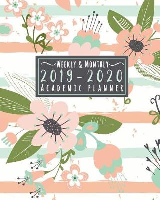 Book cover for Weekly And Monthly 2019-2020 Academic Planner