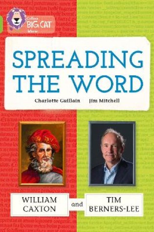 Cover of Spreading the Word: William Caxton and Tim Berners-Lee