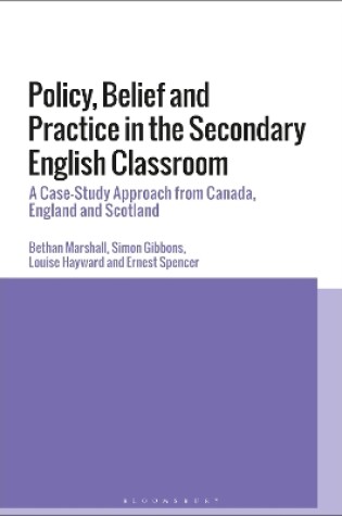 Cover of Policy, Belief and Practice in the Secondary English Classroom