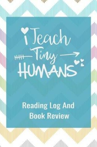 Cover of I Teach Tiny Humans