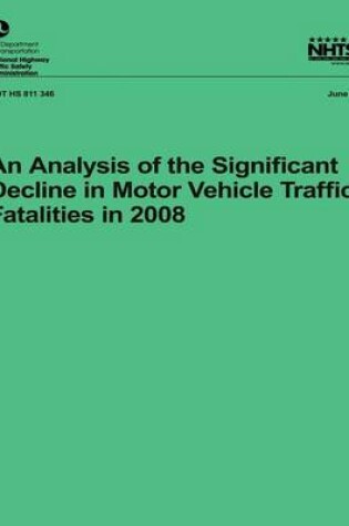 Cover of An Analysis of the Significant Decline in Motor Vehicle Traffic Crashes in 2008