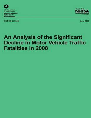 Cover of An Analysis of the Significant Decline in Motor Vehicle Traffic Crashes in 2008