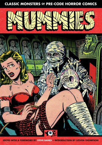 Book cover for Mummies!: Classic Monsters of Pre-Code Horror Comics