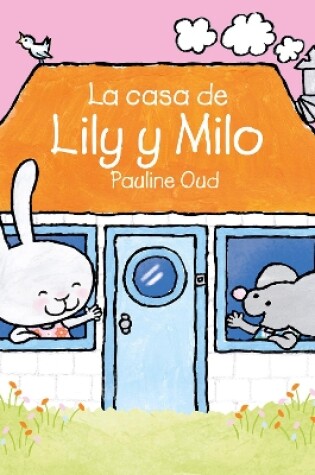 Cover of La casa de Lily y Milo