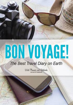 Book cover for Bon Voyage! the Best Travel Diary on Earth