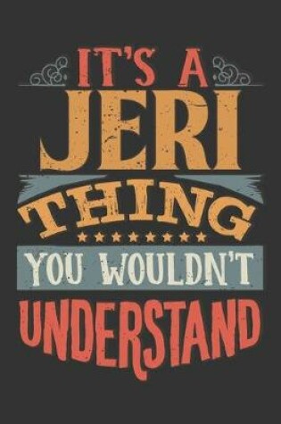 Cover of Its A Jeri Thing You Wouldnt Understand