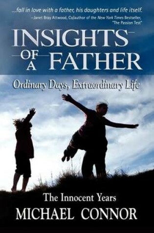 Cover of Insights of a Father - Ordinary Days, Extraordinary Life