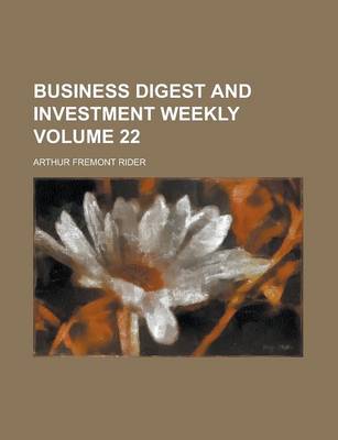 Book cover for Business Digest and Investment Weekly Volume 22