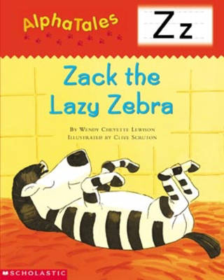 Cover of Alphatales (Letter Z: Zack the Lazy Zebra)