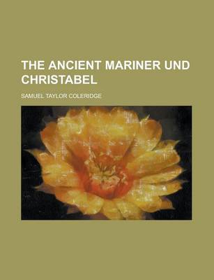 Book cover for The Ancient Mariner Und Christabel