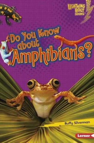 Cover of Do You Know about Amphibians?