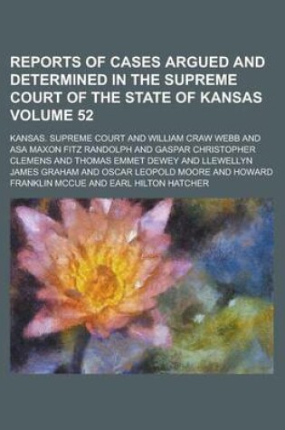 Cover of Reports of Cases Argued and Determined in the Supreme Court of the State of Kansas Volume 52