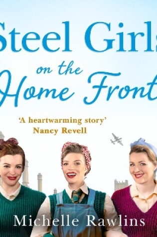 Cover of The Steel Girls on the Home Front
