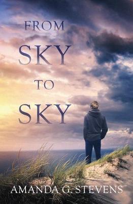 From Sky to Sky by Amanda G Stevens