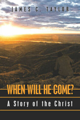 Cover of When Will He Come?