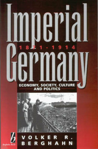 Cover of Imperial Germany, 1871-1914