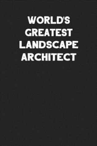 Cover of World's Greatest Landscape Architect