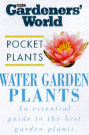 Cover of Water Garden Plants