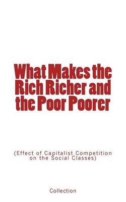 Book cover for What Makes the Rich Richer and the Poor Poorer