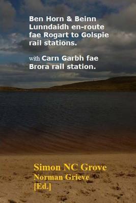 Book cover for Ben Horn & Beinn Lunndaidh en-route fae Rogart to Golspie rail stations.