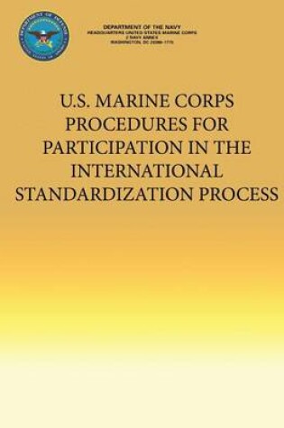 Cover of U.S. Marine Corps Procedures for Participation in the International Standardization Process