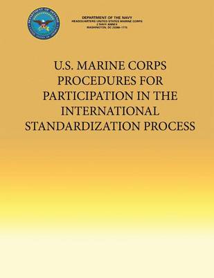 Book cover for U.S. Marine Corps Procedures for Participation in the International Standardization Process