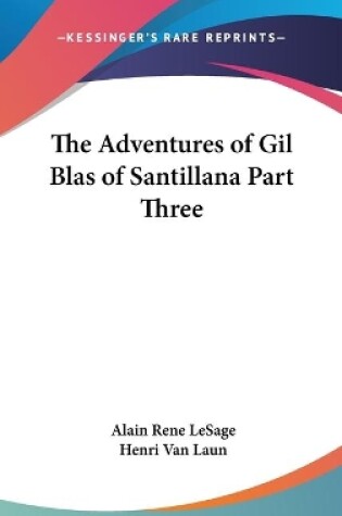 Cover of The Adventures of Gil Blas of Santillana Part Three