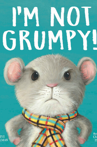 Cover of I'm Not Grumpy!