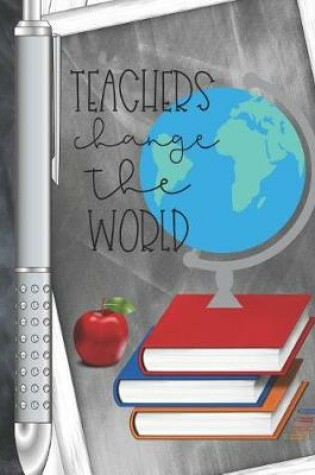 Cover of Teachers Change The World