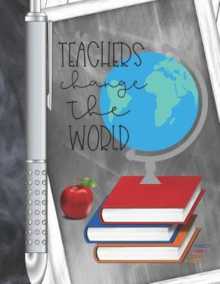 Book cover for Teachers Change The World