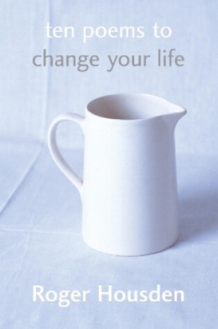 Cover of Ten Poems To Change Your Life