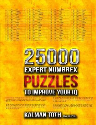 Book cover for 25000 Expert Numbrex Puzzles to Improve Your IQ