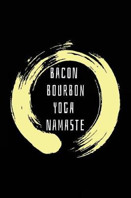 Book cover for Bacon Bourbon Yoga Namaste