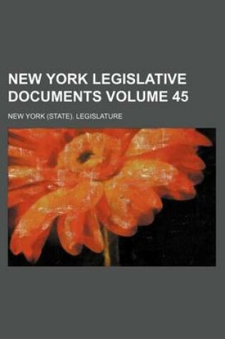 Cover of New York Legislative Documents Volume 45