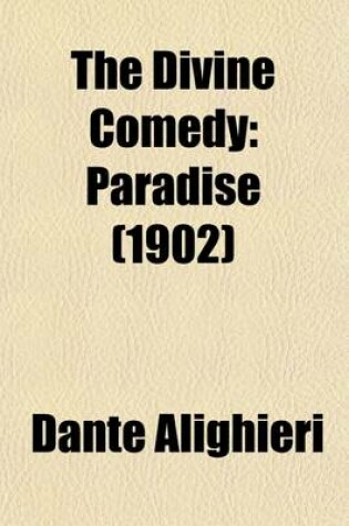 Cover of The Divine Comedy; Paradise Volume 3