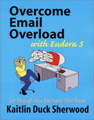 Book cover for Overcome Email Overload with Eudora