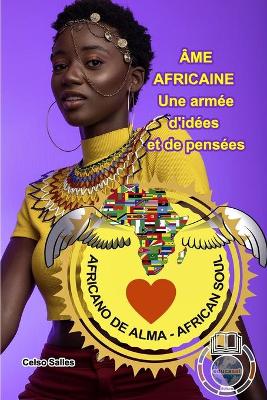 Book cover for AME AFRICAINE - Une armee d'idees et de pensees - Celso Salles