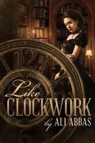 Cover of Like Clockwork