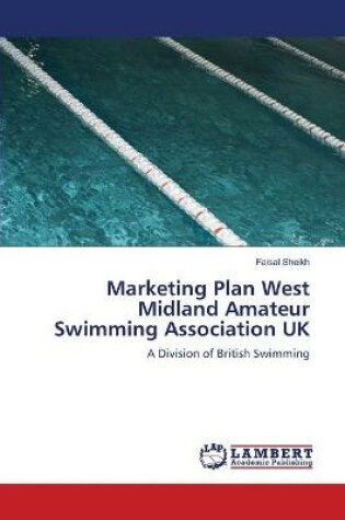 Cover of Marketing Plan West Midland Amateur Swimming Association UK