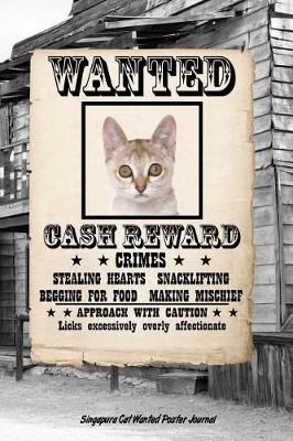 Book cover for Singapura Cat Wanted Poster Journal