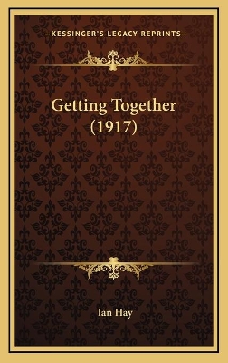 Book cover for Getting Together (1917)