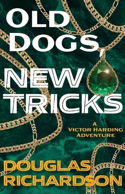 Book cover for Old Dogs, New Tricks