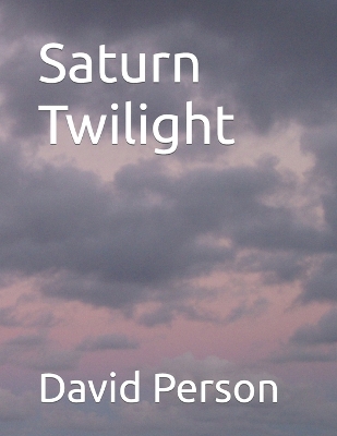 Book cover for Saturn Twilight